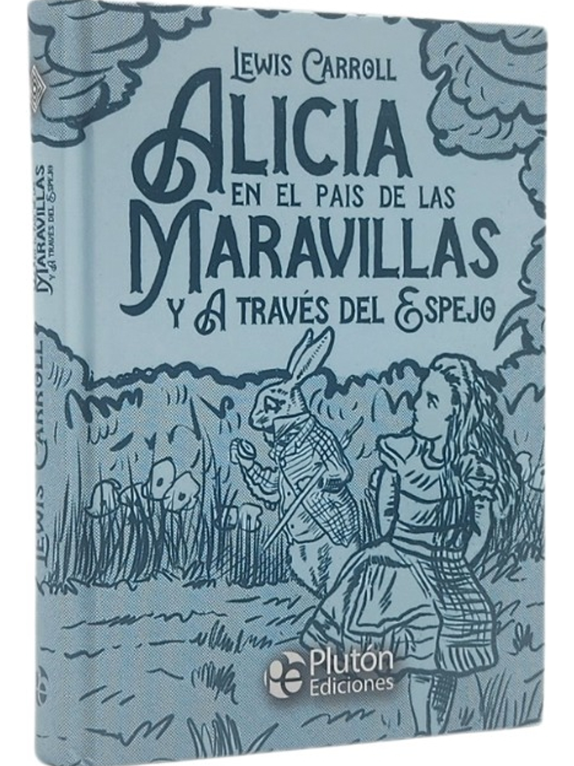 ALICIA EN EL PAIS DE LAS MARAVILLAS Y A TRAVÉS DEL ESPEJO 1