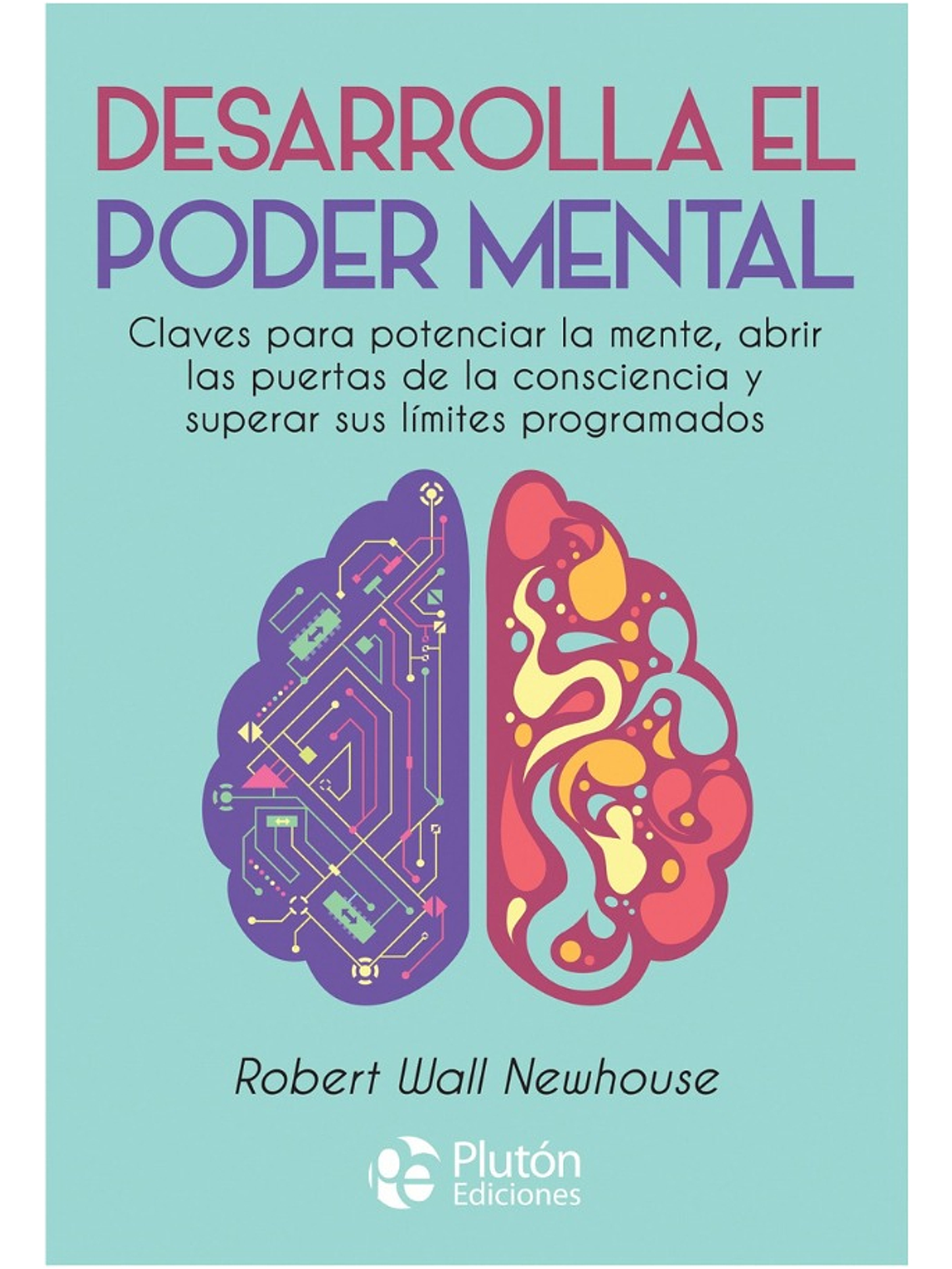 DESARROLLA EL PODER MENTAL - ROBERT WALL 1