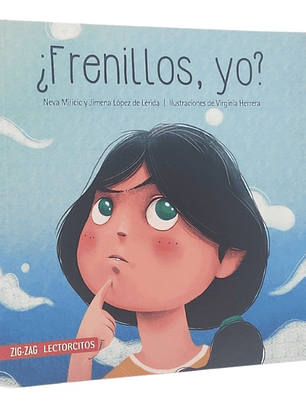 ¿ FRENILLOS , YO ? - NEVA MILICIC