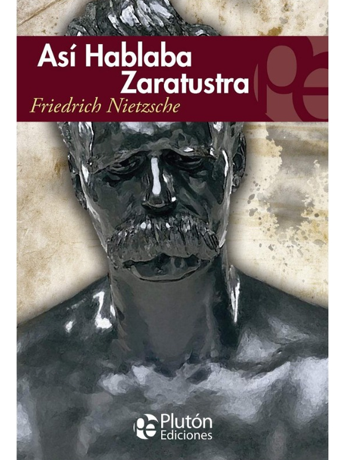 ASI HABLABA ZARATUSTRA - FRIEDRICH NIETZCHE 1