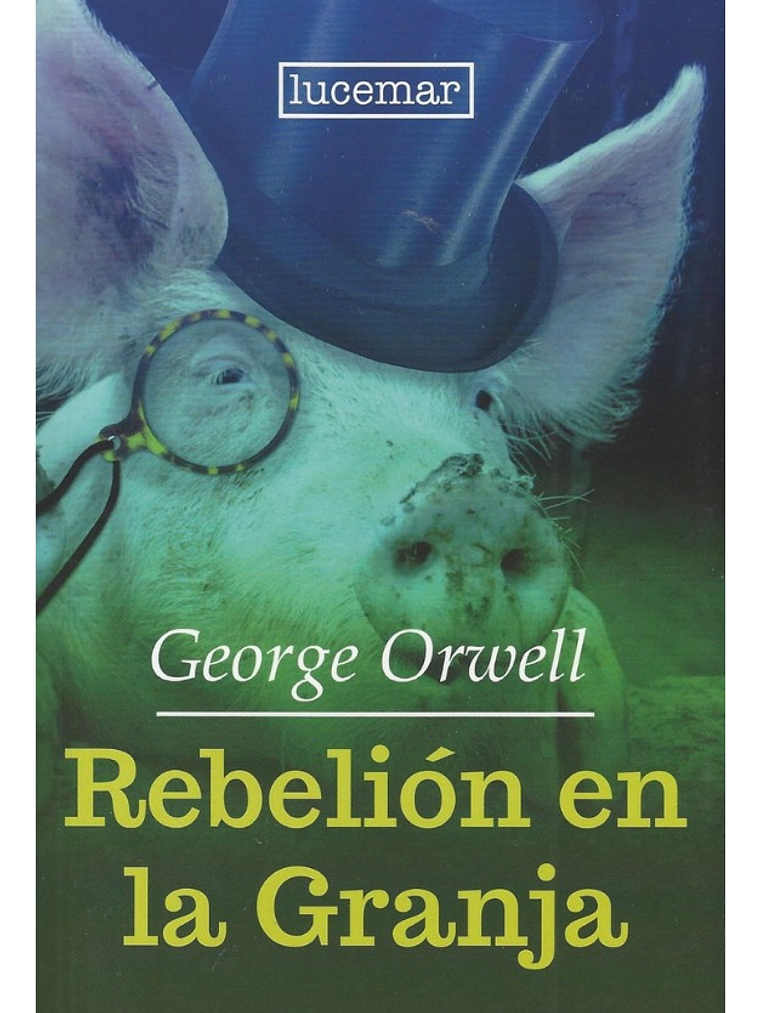 REBELIÓN EN LA GRANJA - GEORGE ORWELL 1