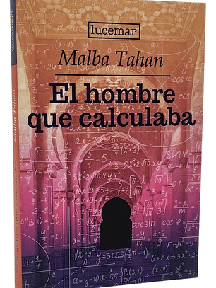 EL HOMBRE QUE CALCULABA - MALBA TAHAN