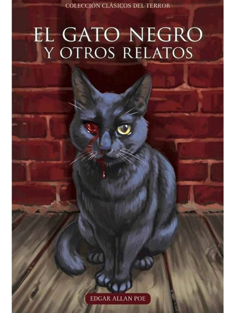 EL GATO NEGRO Y OTROS RELATOS / EDGAR ALLAN POE 1