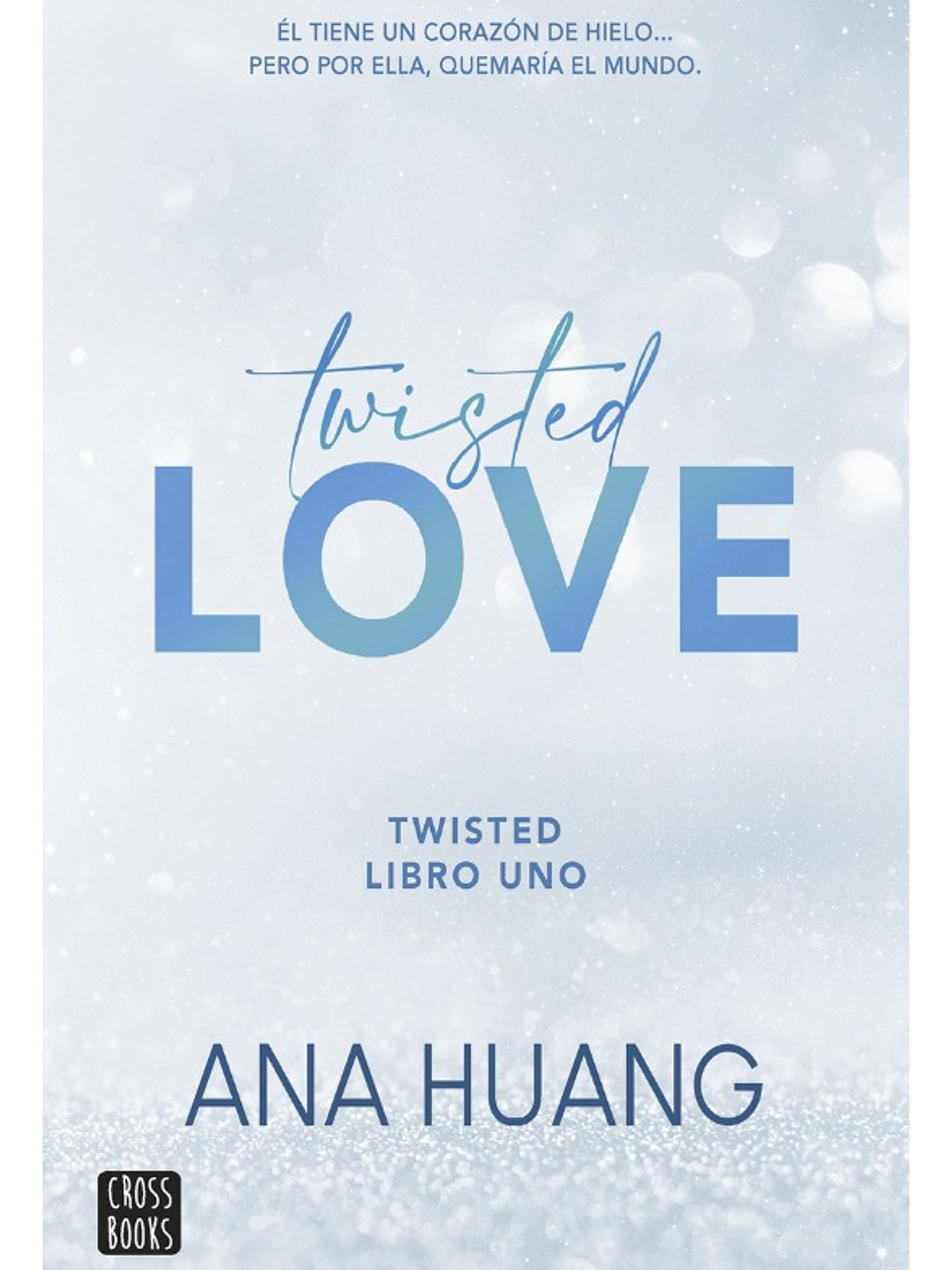 TWISTED LOVE - ANA HUANG 1
