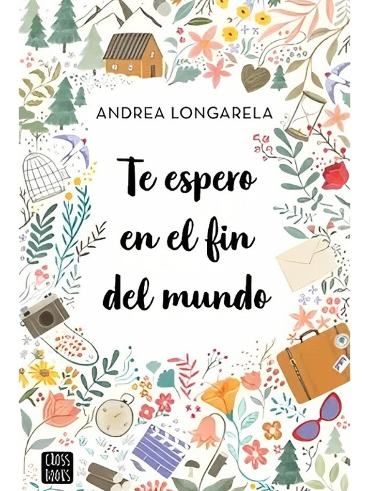 TE ESPERO EN EL FIN DEL MUNDO - ANDREA LONGARELA 1