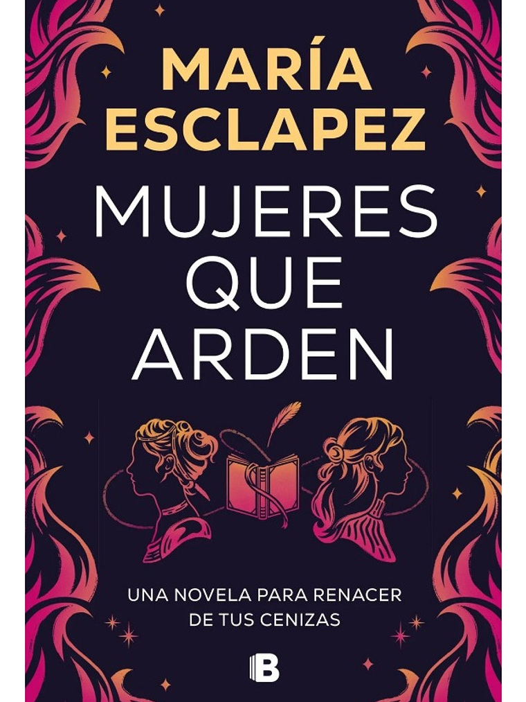MUJERES QUE ARDEN - MARÍA ESCLAPEZ 1