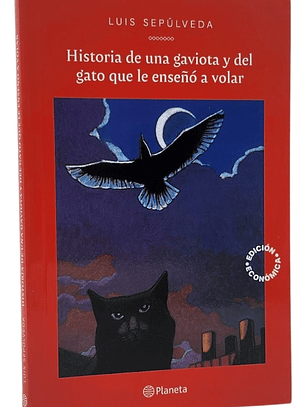 HISTORIA DE UNA GAVIOTA Y DEL GATO QUE LE ENSEÑÓ A VOLAR