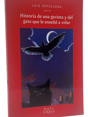 HISTORIA DE UNA GAVIOTA Y DEL GATO QUE LE ENSEÑÓ A VOLAR