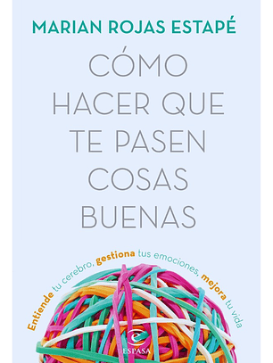 CÓMO HACER QUE TE PASEN COSAS BUENAS - MARIAN ROJA ESTAPÉ