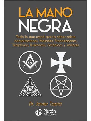 LA MANO NEGRA - DR. JAVIER TAPIA