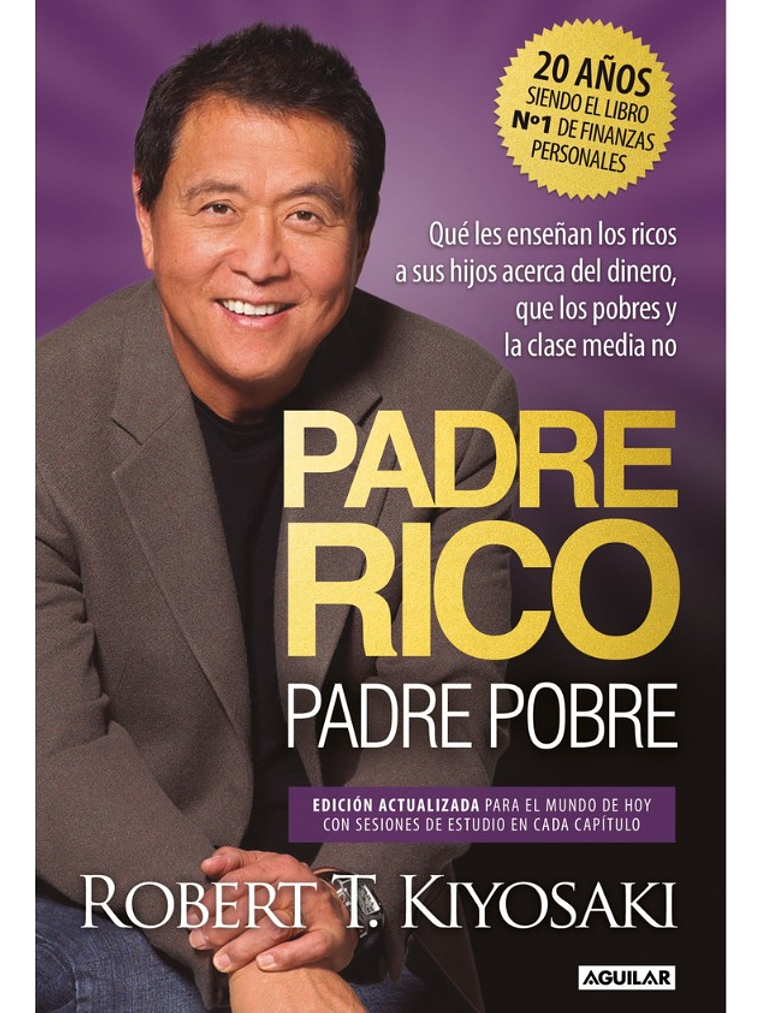 PADRE RICO PADRE POBRE - ROBERT T. KIYOSAKI 1