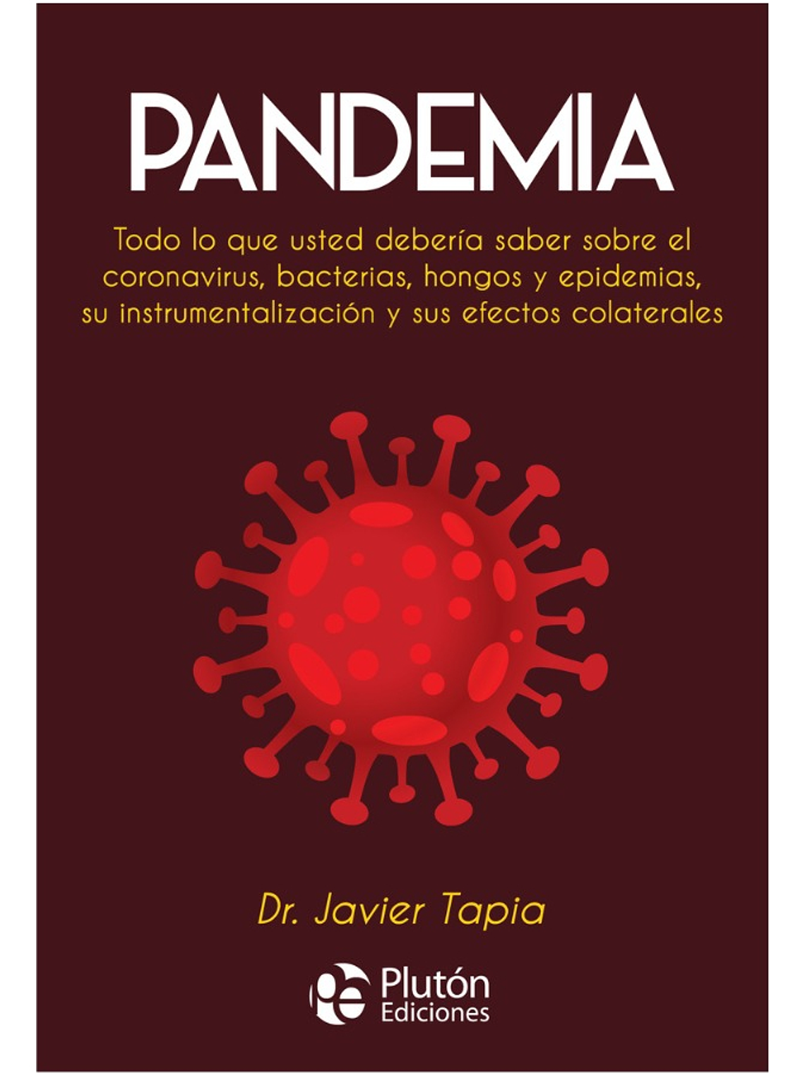 PANDEMIA - DR. JAVIER TAPIA 1