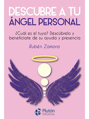 DESCUBRE A TU ÁNGEL PERSONAL - RUBÉN ZAMORA