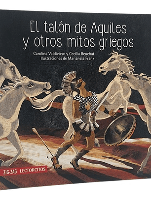EL TALÓN DE AQUILES Y OTROS MITOS GRIEGOS