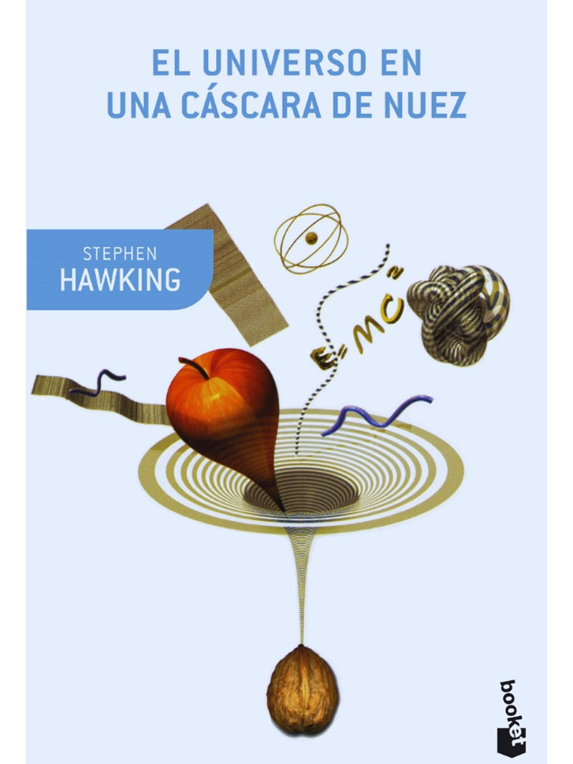 EL UNIVERSO EN UNA CÁSCARA DE NUEZ - STEPHEN HAWKING 1