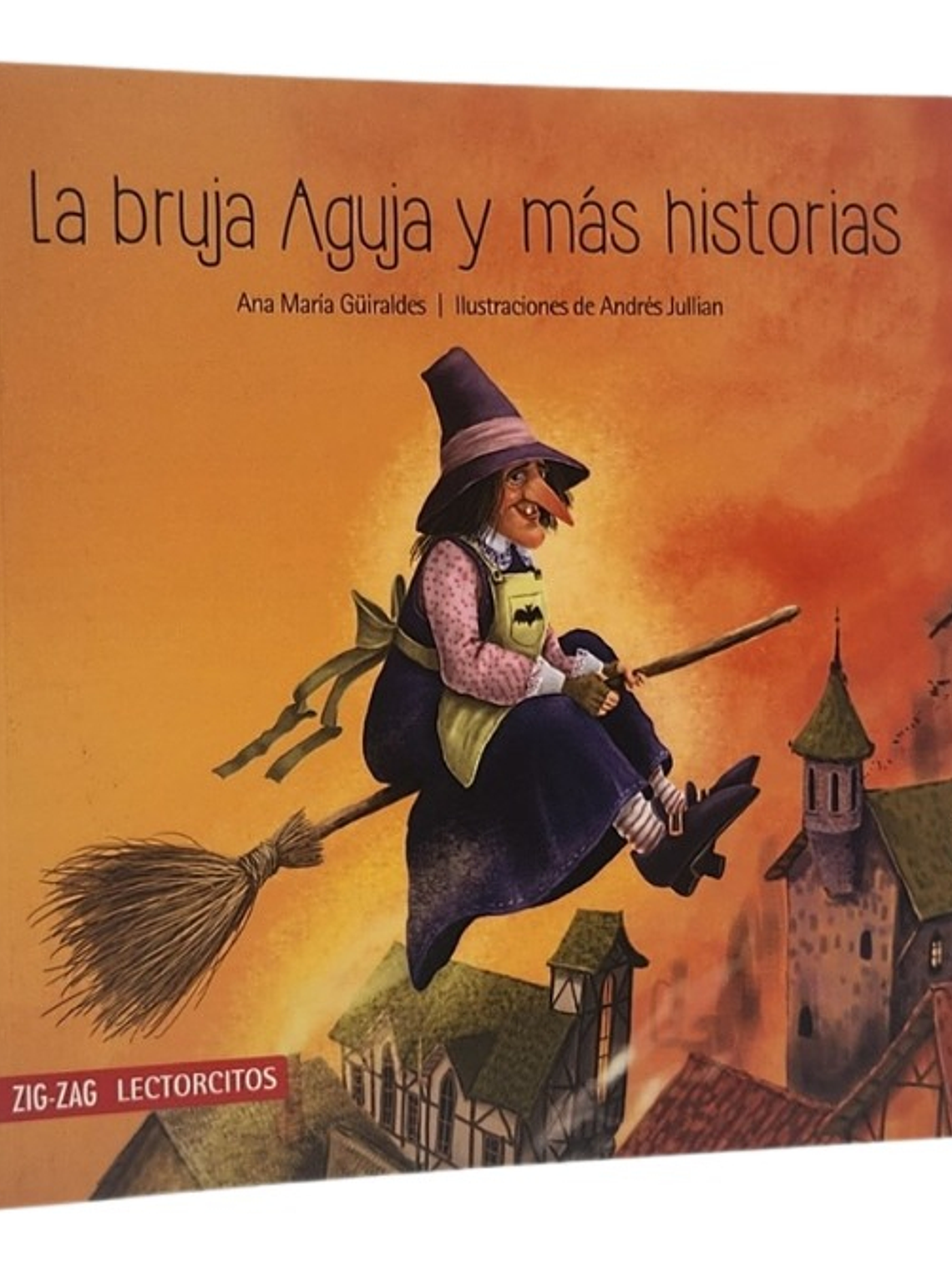 LA BRUJA AGUJA Y MÁS HISTORIAS - ANA MARÍA GÜIRALDES 1