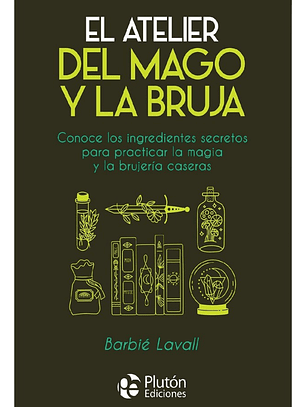 EL ATELIER DEL MAGO Y LA BRUJA - BARBIÉ LAVALL
