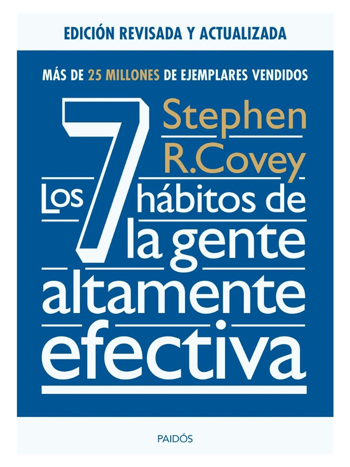 LOS 7 HÁBITOS DE LA GENTE ALTAMENTE EFECTIVA - STEPHEN R. CO 1