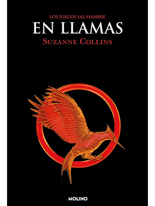 LOS JUEGOS DEL HAMBRE EN LLAMAS - SUZANNE COLLINS