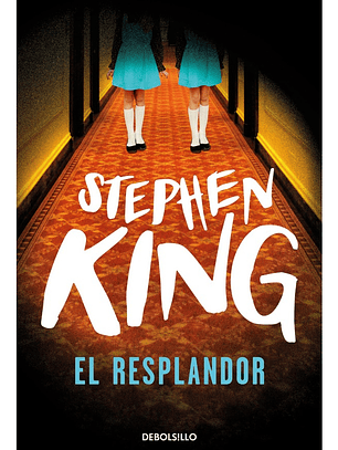 EL RESPLANDOR - STEPHEN KING