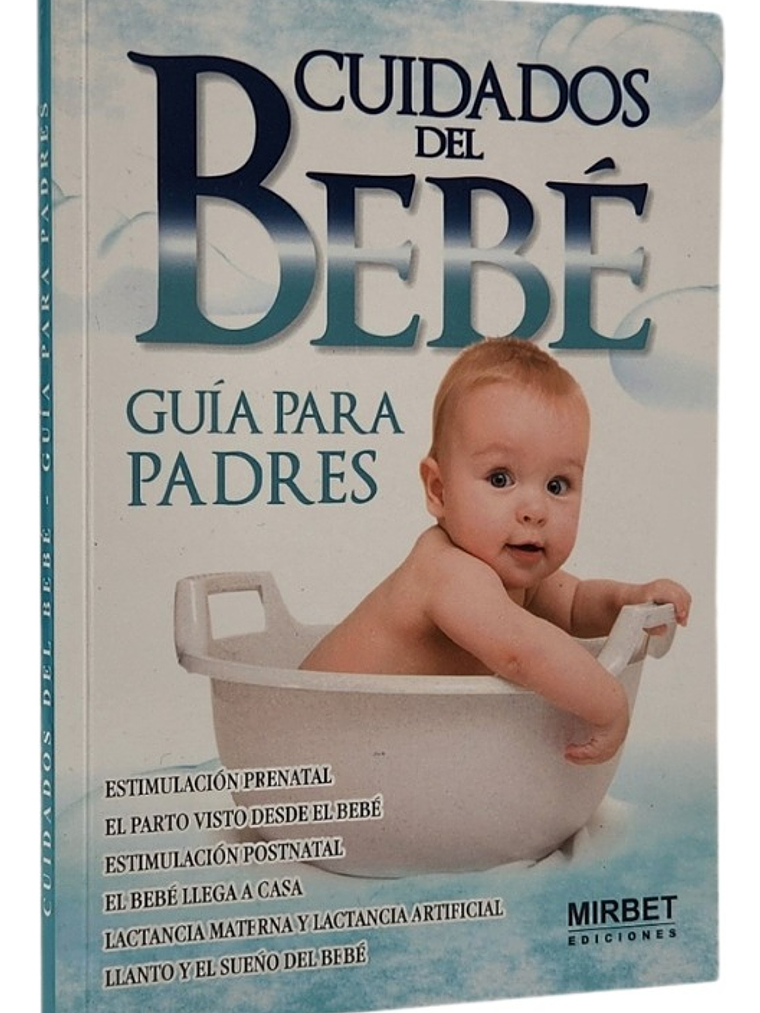 CUIDADOS DE BEBÉ - GUÍA PARA PADRES - MIRBET 1