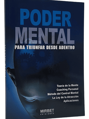 PODER MENTAL PARA TRIUNFAR DESDE ADENTRO - MIRBET