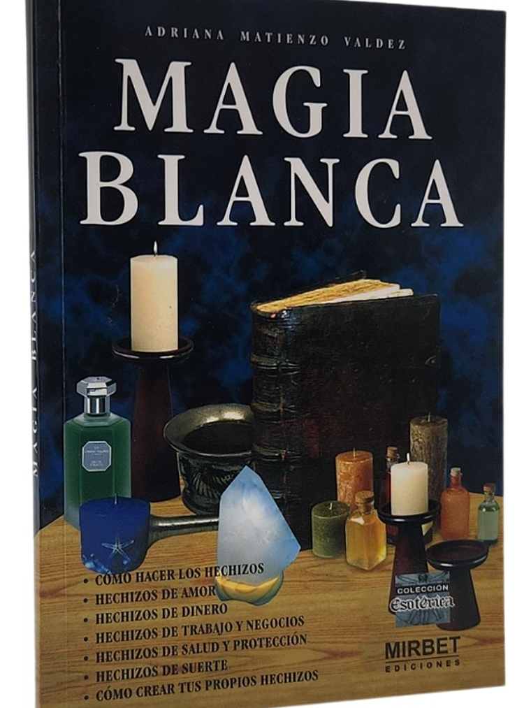 MAGIA BLANCA - ADRIANA MATIENZO VALDEZ 1