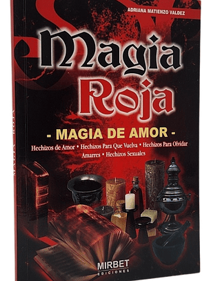 MAGIA ROJA - MAGIA DE AMOR - ADRIANA MATIENZO VALVEZ