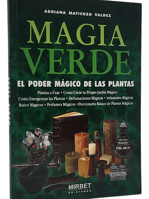 MAGIA VERDE - EL PODER MÁGICO DE LAS PLANTAS