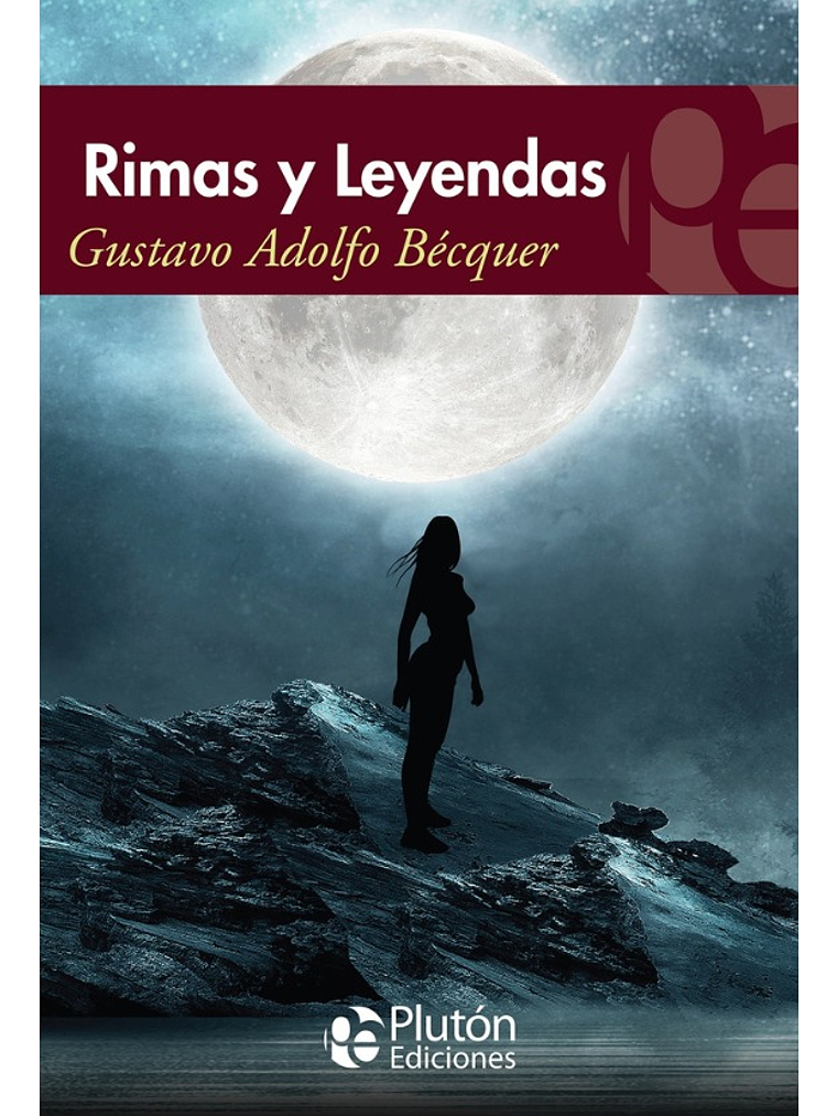 RIMAS Y LEYENDAS - GUSTAVO ADOLFO BÉCQUER 1