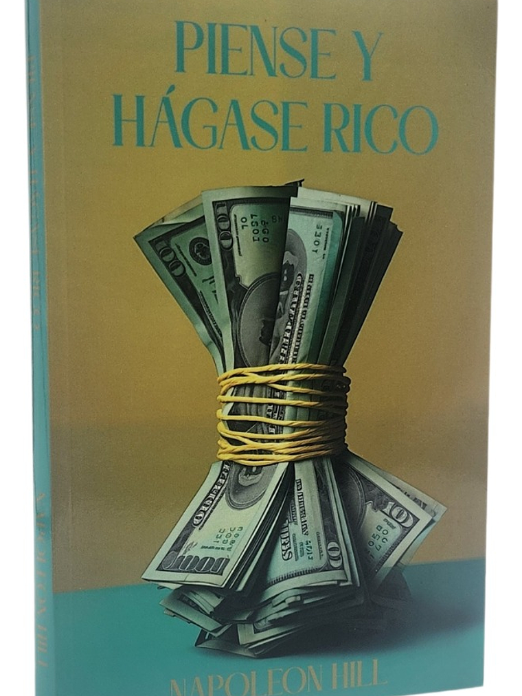 PIENSE Y HÁGASE RICO - NAPOLEON HILL / NUEVA BRAUNAU LTDA 1