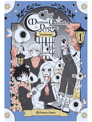 MIENTRAS YUBOOH DUERME #1 - PAULINA PALACIO