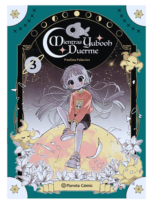 MIENTRAS YUBOOH DUERME # 3 - PAULINA PALACIO