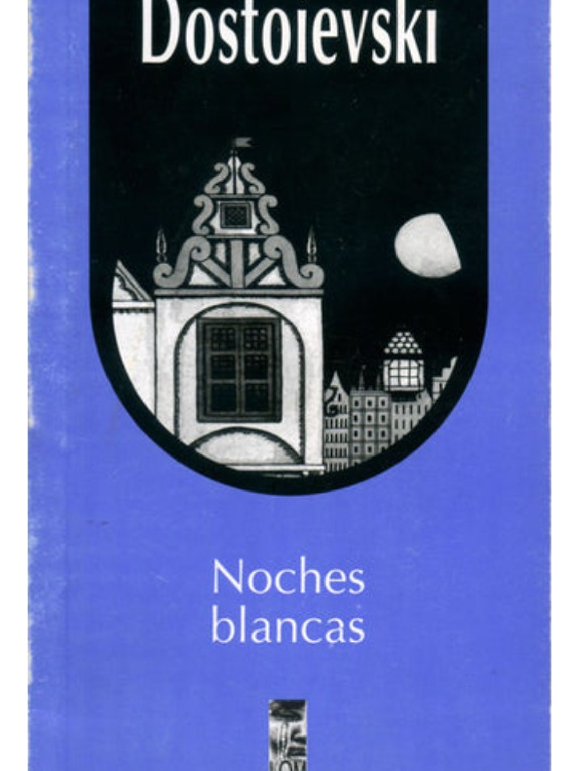 NOCHES BLANCAS - FIÓDOR DOSTOIEVSKI 1