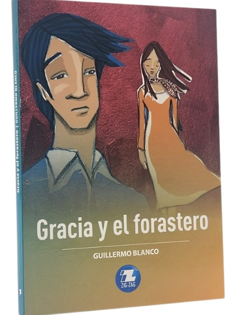 GRACIA Y EL FORASTERO - GUILLERMO BLANCO 1