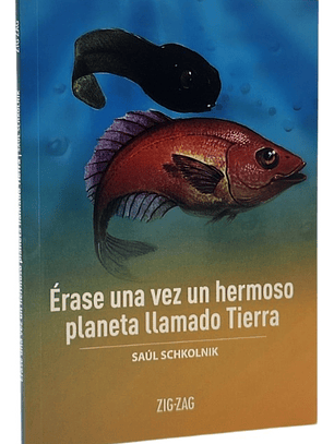 ÉRASE UNA VEZ UN HERMOSO PLANETA LLAMADO TIERRA