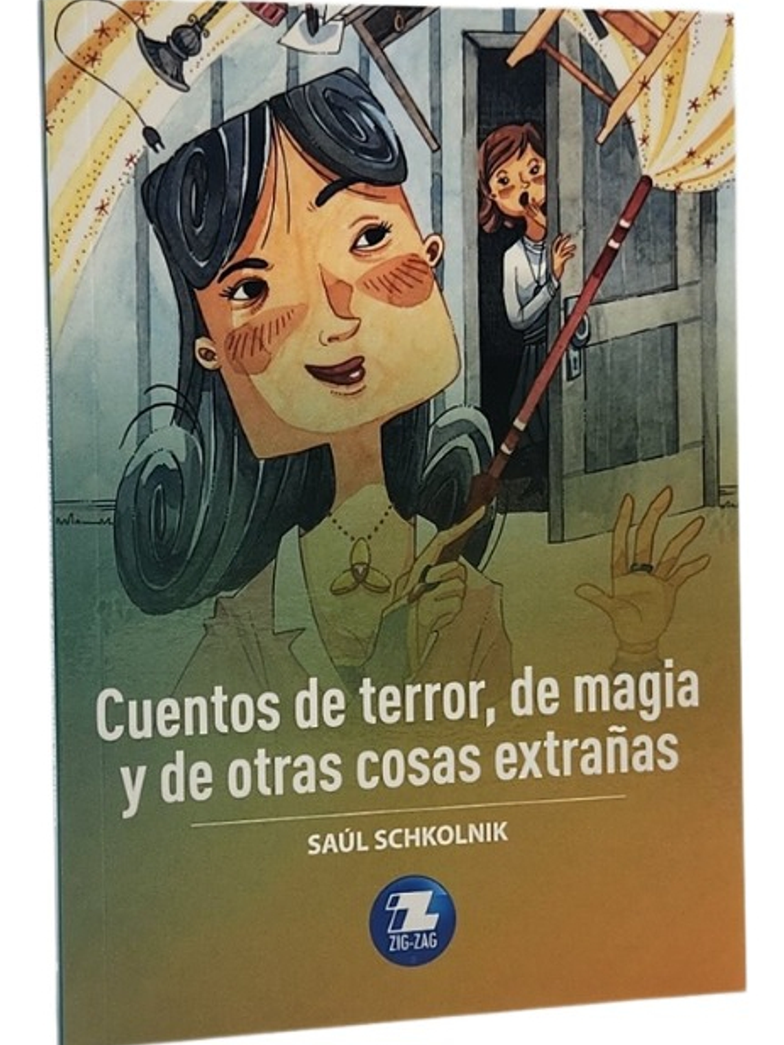 CUENTOS DE TERROR,DE MAGIA Y DE OTRAS COSAS EXTRAÑAS 1
