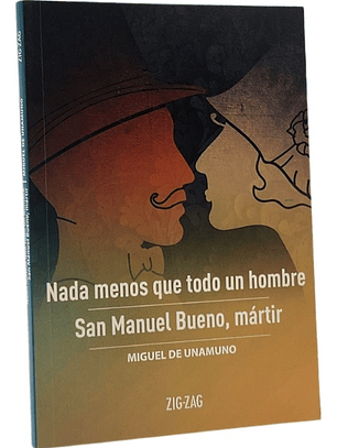 NADA MENOS QUE TODO UN HOMBRE SAN MANUEL BUENO,MÁRTIR