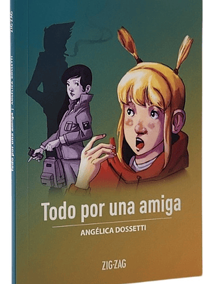TODO POR UNA AMIGA - ANGÉLICA DOSSETTI