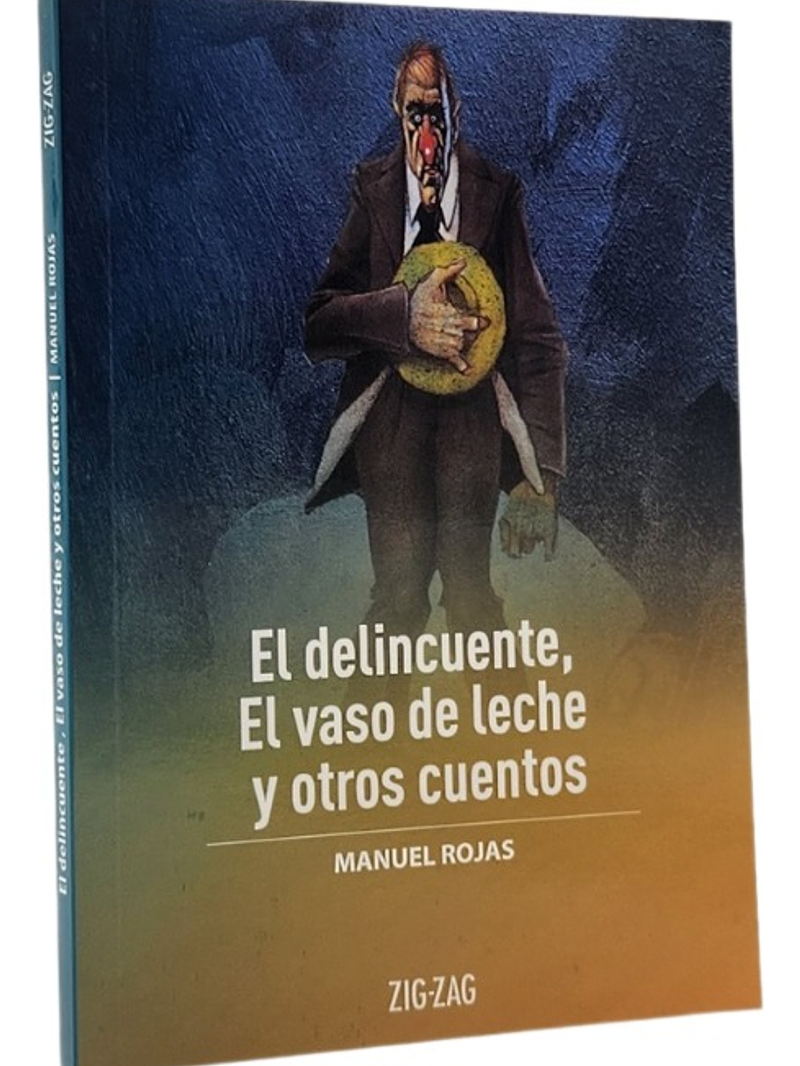 EL DELINCUENTE , EL VASO DE LECHE Y OTROS CUENTOS 1
