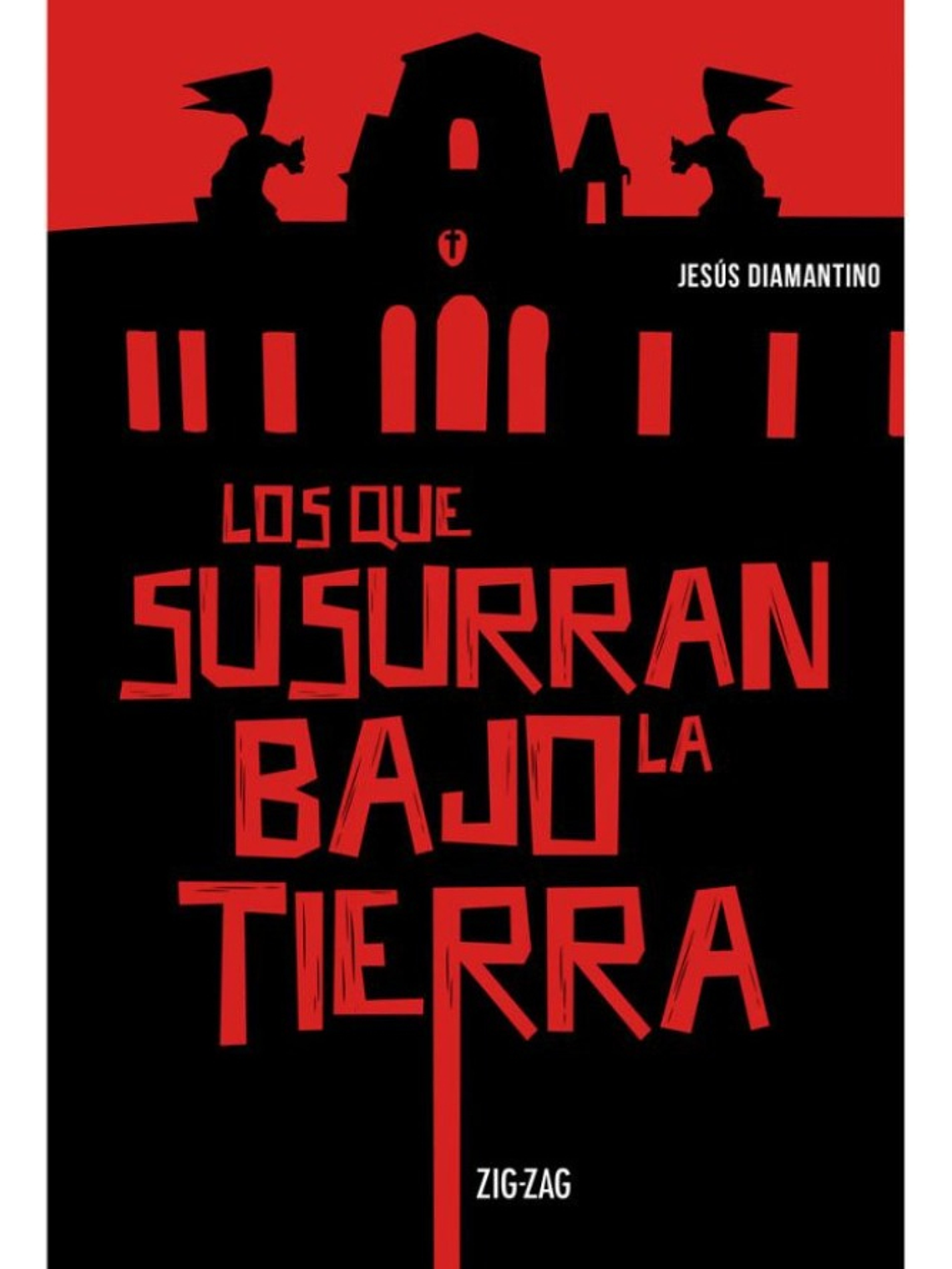 LOS QUE SUSURRAN BAJO LA TIERRA - JESÚS DIAMANTINO 1