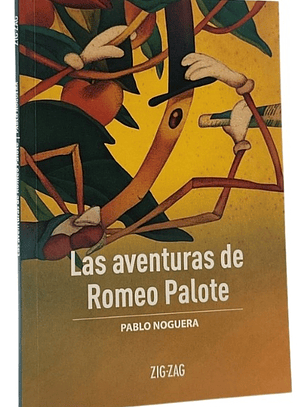 LAS AVENTURAS DE ROMEO PALOTE - PABLO NOGUERA