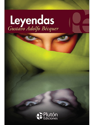LEYENDAS - GUSTAVO ADOLFO BÉCQUER