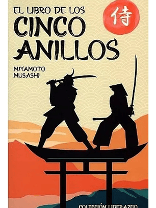 EL LIBRO DE LOS CINCO ANILLOS - MIYAMOTO MISASHI