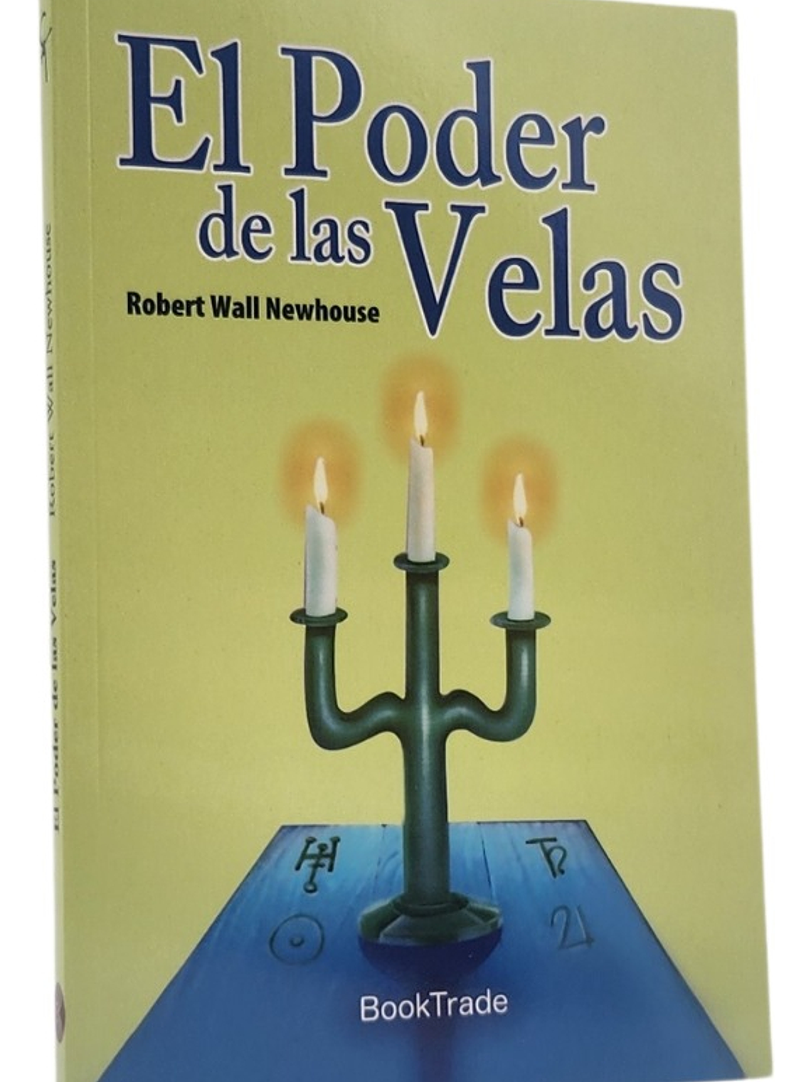 EL PODER DE LAS VELAS - ROBERT WALL NEWHOUSE 1