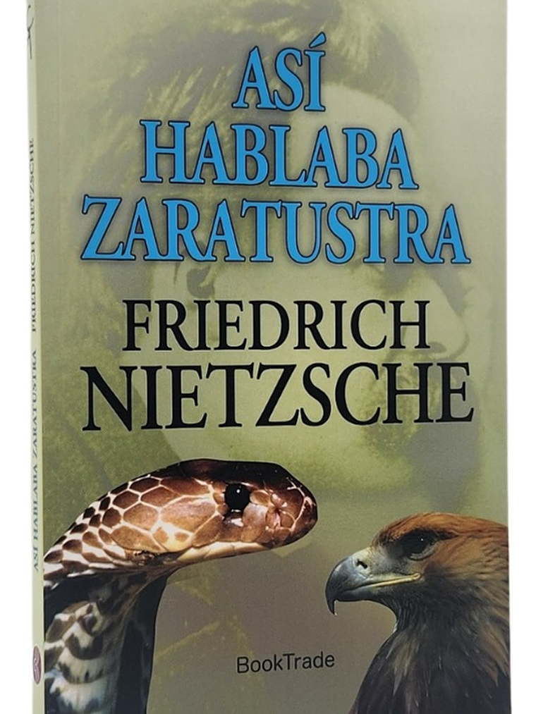 ASÍ HABLABA ZARATUSTRA - FRIEDRICH NIETZSCHE 1