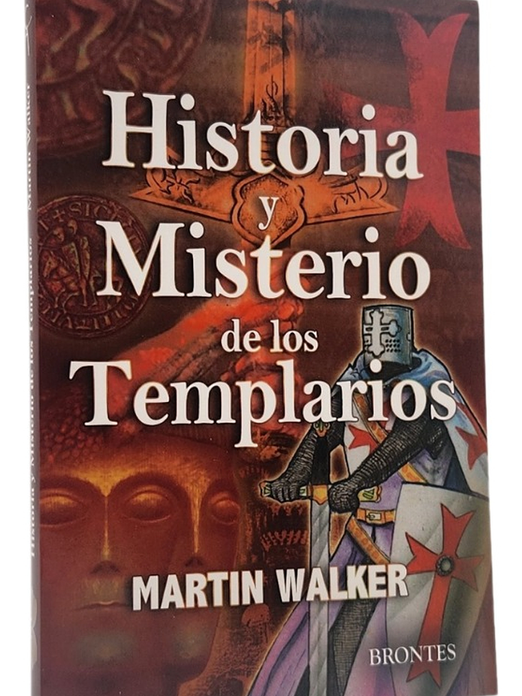 HISTORIA Y MISTERIO DE LOS TEMPLARIOS - MARTIN WALKER 1