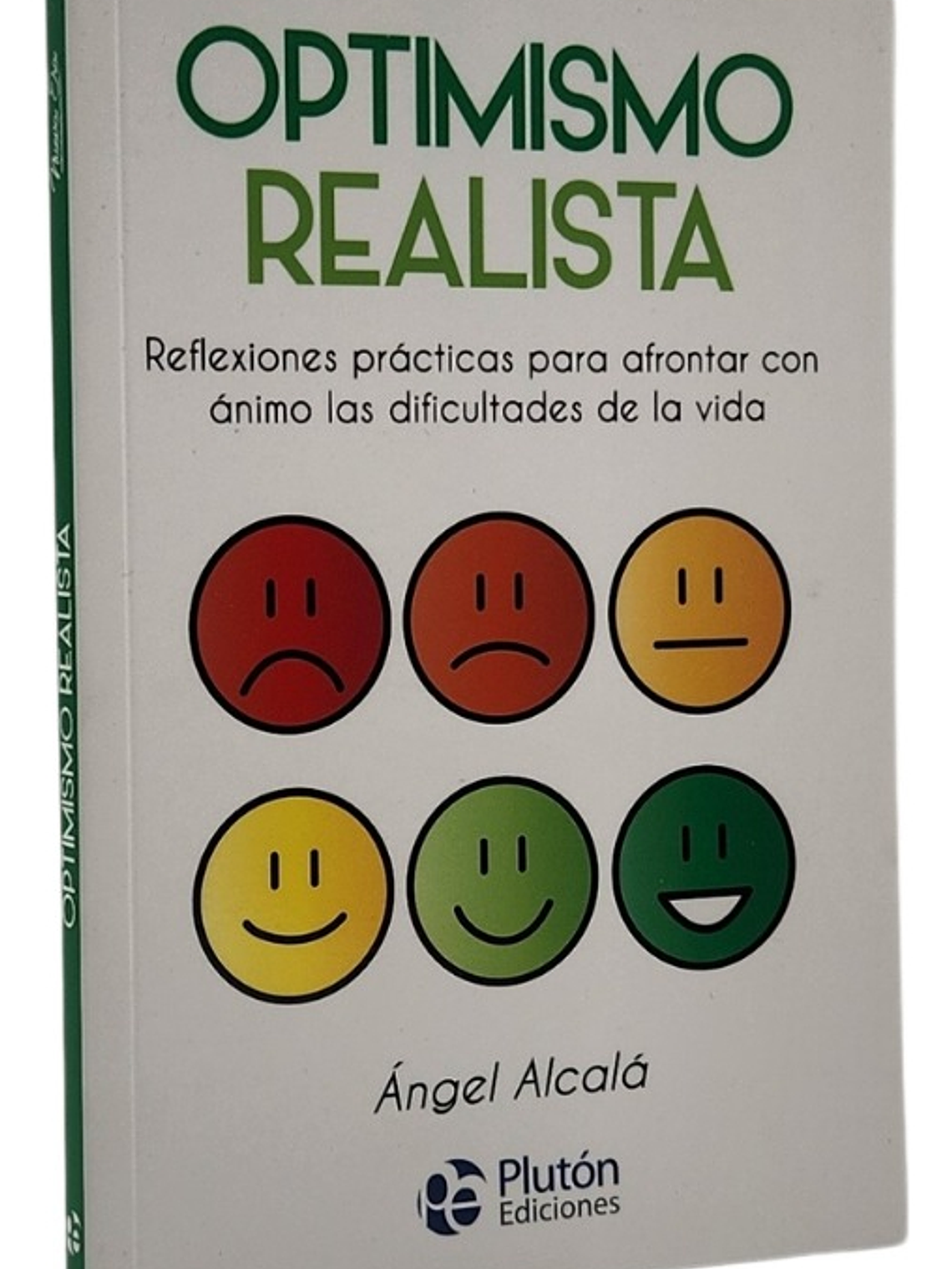 OPTIMISMO REALISTA - ÁNGEL ALCALÁ 1