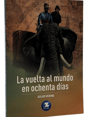 LA VUELTA AL MUNDO EN OCHENTA DÍAS - JULIO VERNE