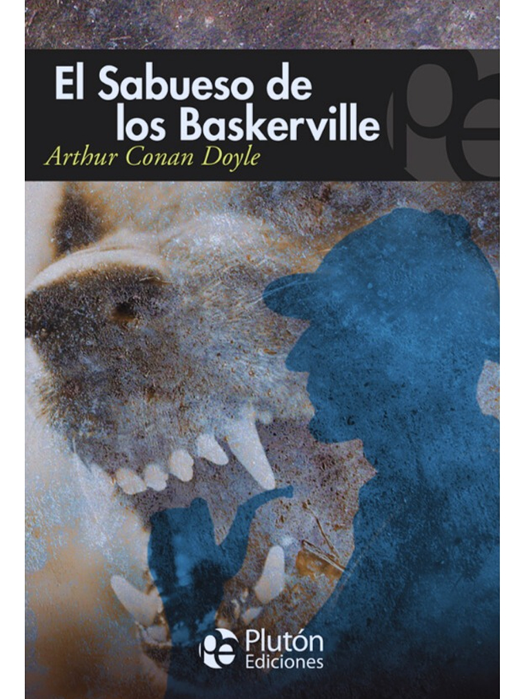 EL SABUESO DE LOS BASKERVILLE - ARTHUR CONAN DOYLE 1